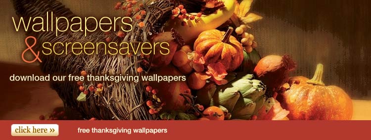 free thanksgiving wallpapers & free thanksgiving screensavers