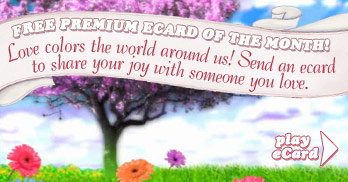 Love colors the world around us! Send an ecard to share your joy with someone you love.