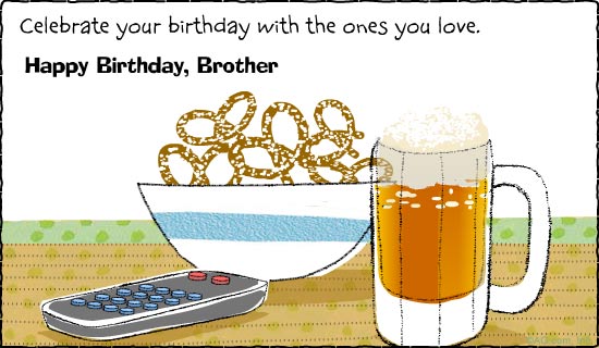 happy birthday greetings to brother. Happy Birthday, Brother