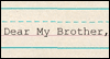 Kind of a Funny Letter -- Brother Father's Day eCard from Yahoo! Greetings