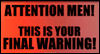 2/13 Men's Final Valentine Warning --  eCard from Yahoo! Greetings