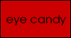 Eye Candy For You -- Funny Valentine's Day eCard from Yahoo! Greetings