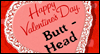 Butthead Valentine for Brother -- Brother Valentine's Day eCard from Yahoo! Greetings