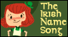 The Irish Name Song -- Happy St. Patrick's Day eCard from Yahoo! Greetings